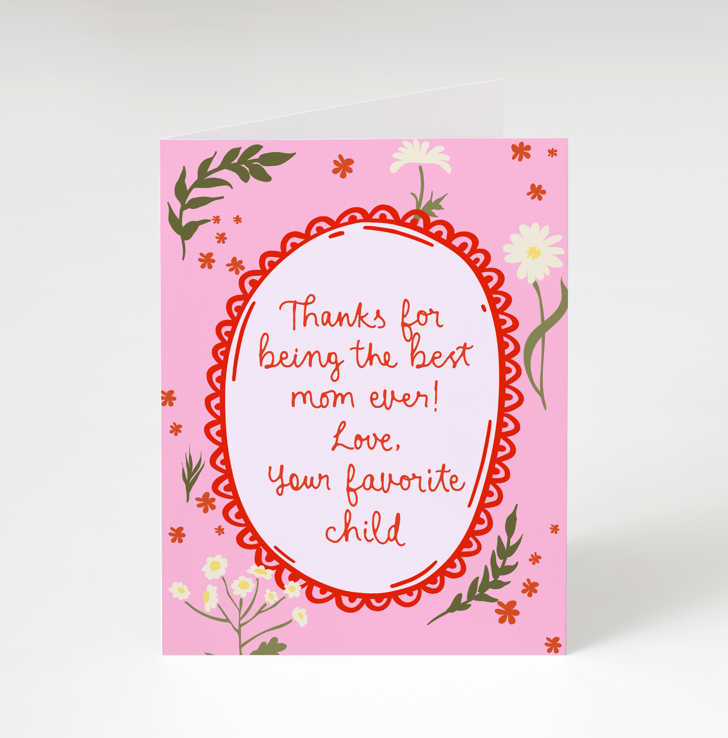 Mom's Favorite Child Greeting Card