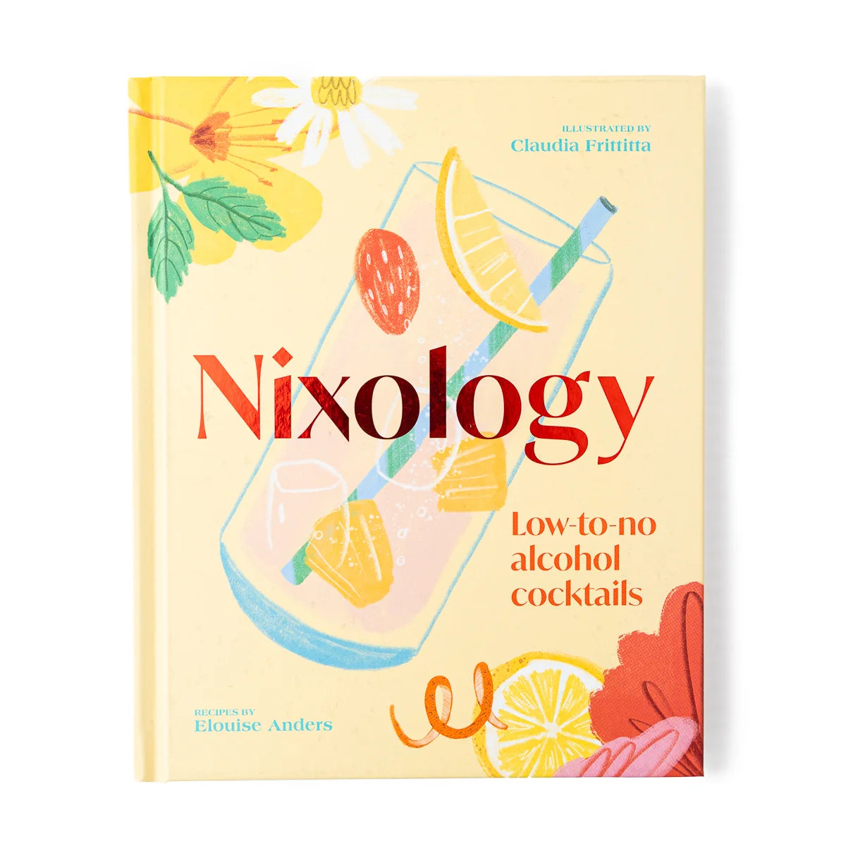 Nixology: Low to No Alcohol Cocktail Recipe Book