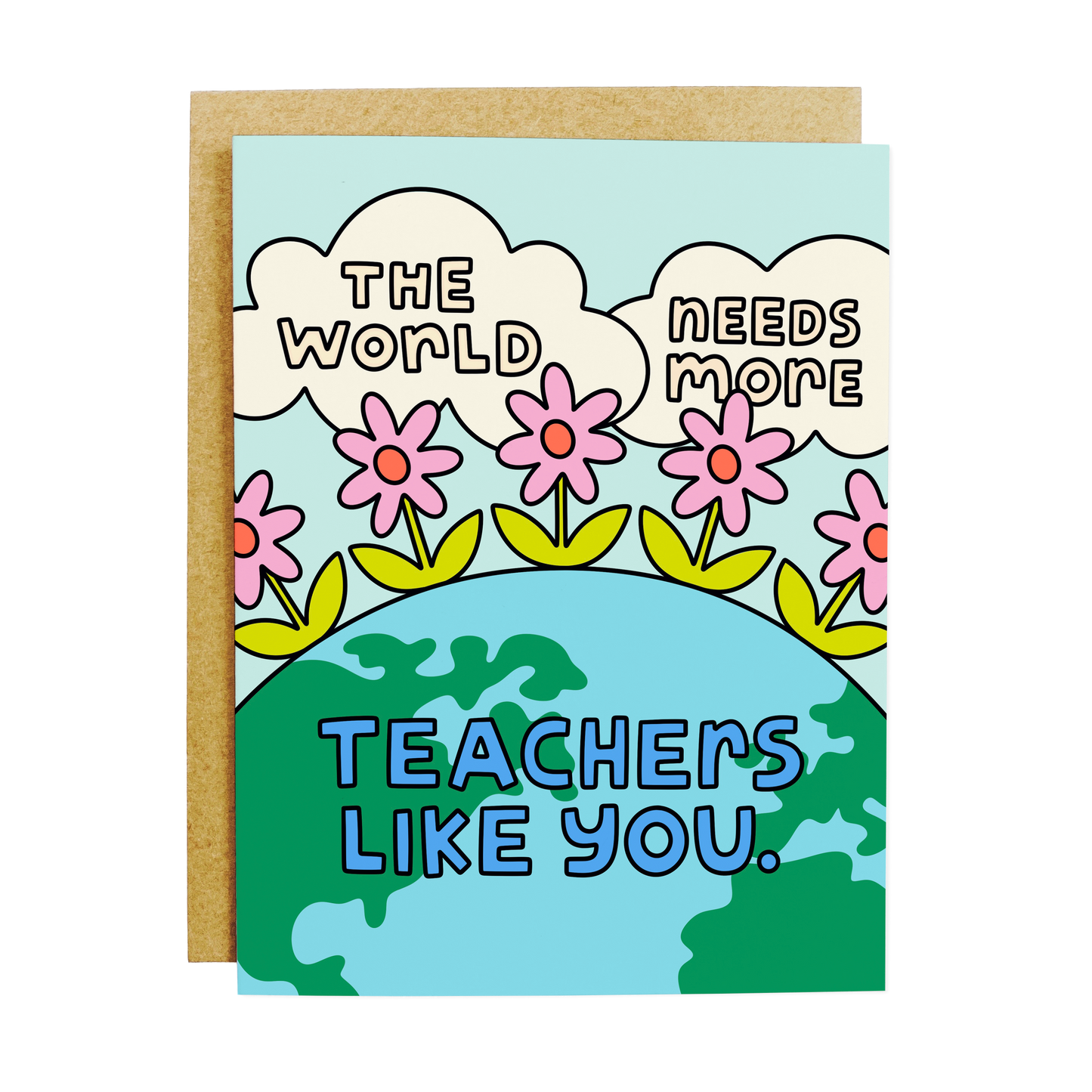 Card with floral design and text 'The world needs more teachers like you' on a white background