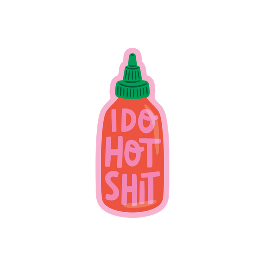 I Do Hot Shit Hot Sauce Bottle Sticker