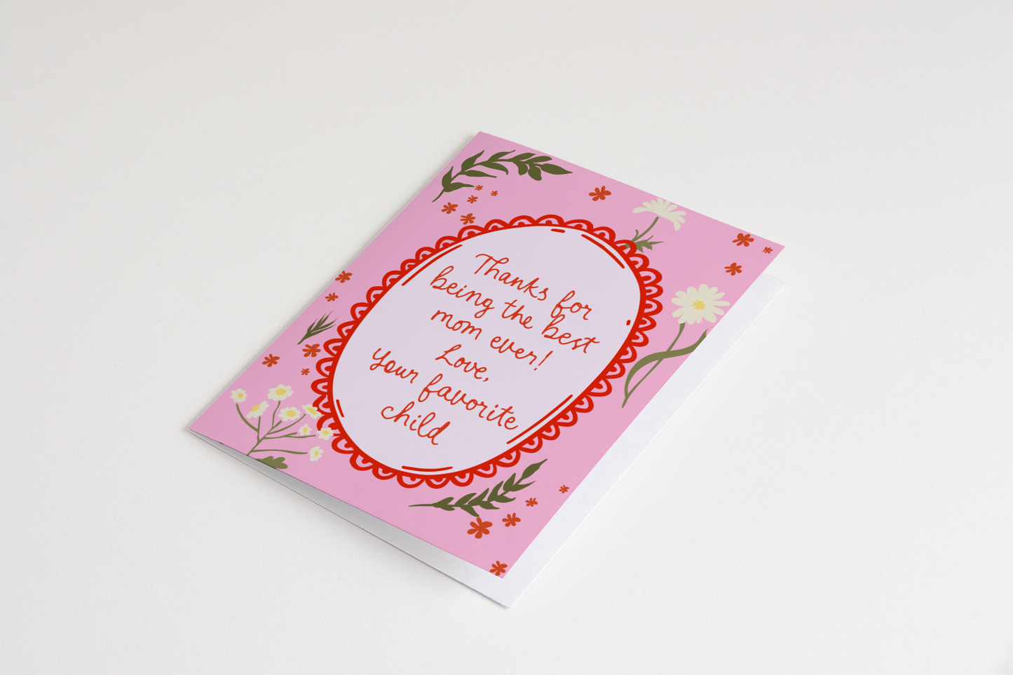 Mom's Favorite Child Greeting Card