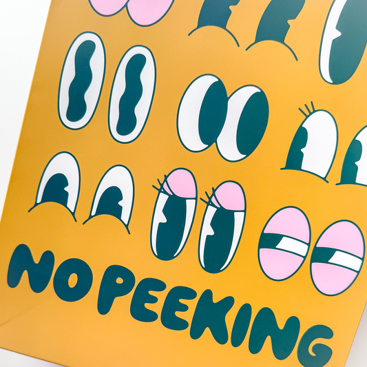 Poster with eyes and 'NO PEEKING' text on a yellow background