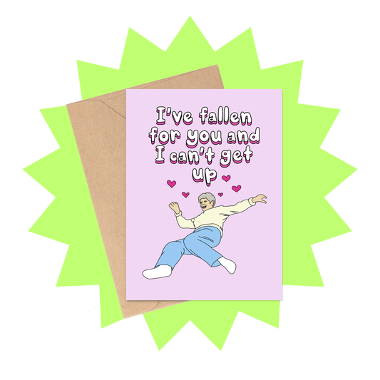 I've Fallen For You Greeting Card