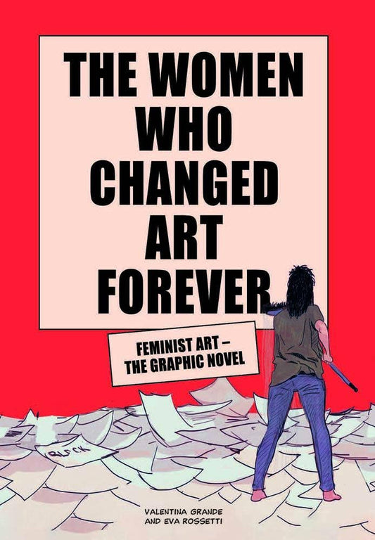 The Women Who Changed Art Forever Book