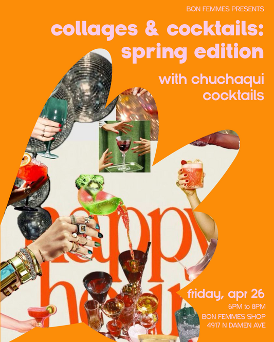 Collages & Cocktails: Spring Edition