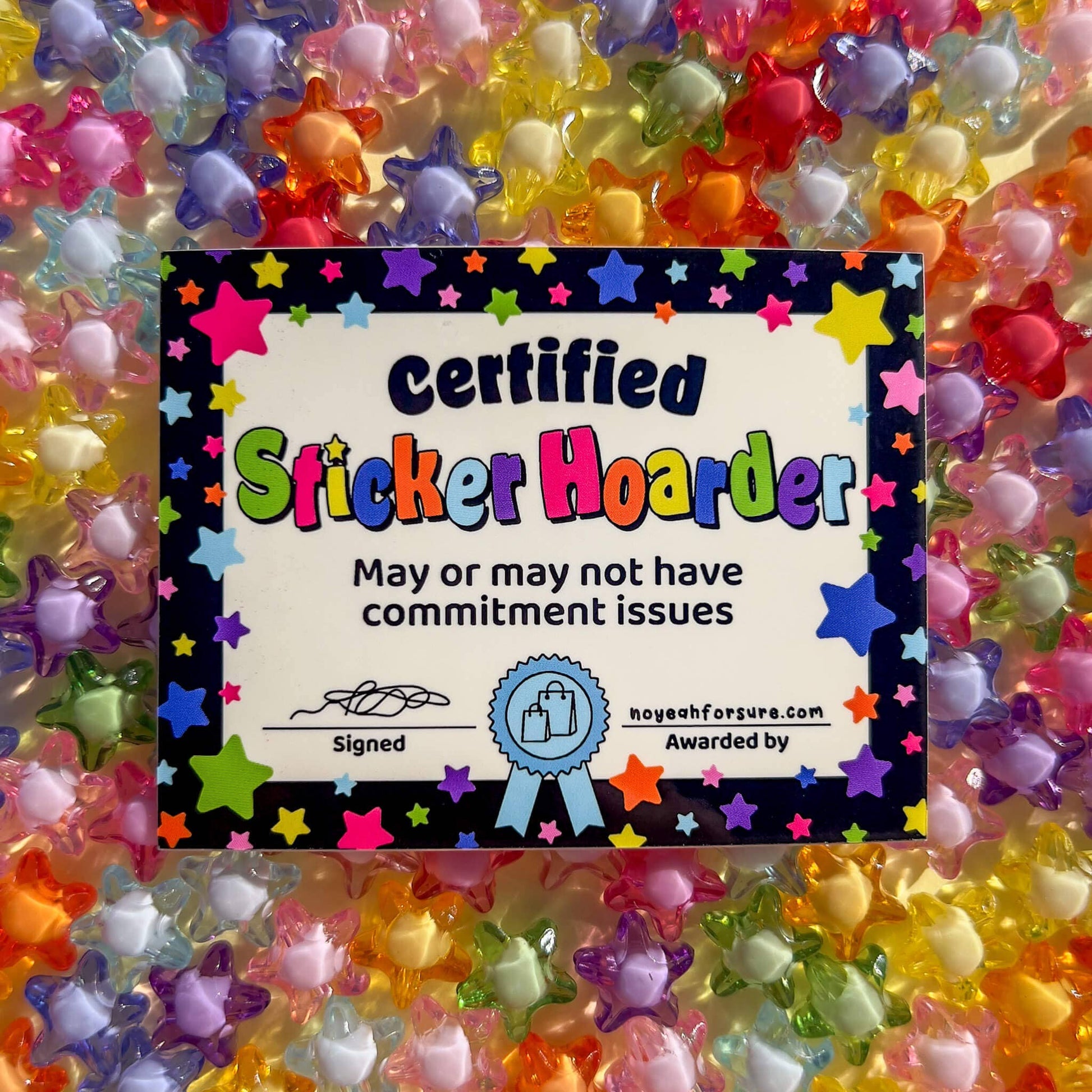 Certified Sticker Hoarder certificate surrounded by colorful star-shaped stickers.