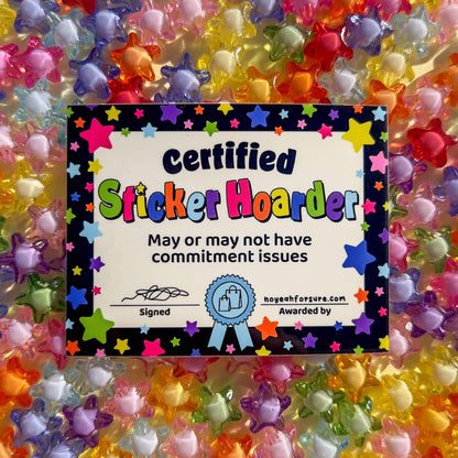 Certified Sticker Hoarder certificate surrounded by colorful star-shaped stickers.