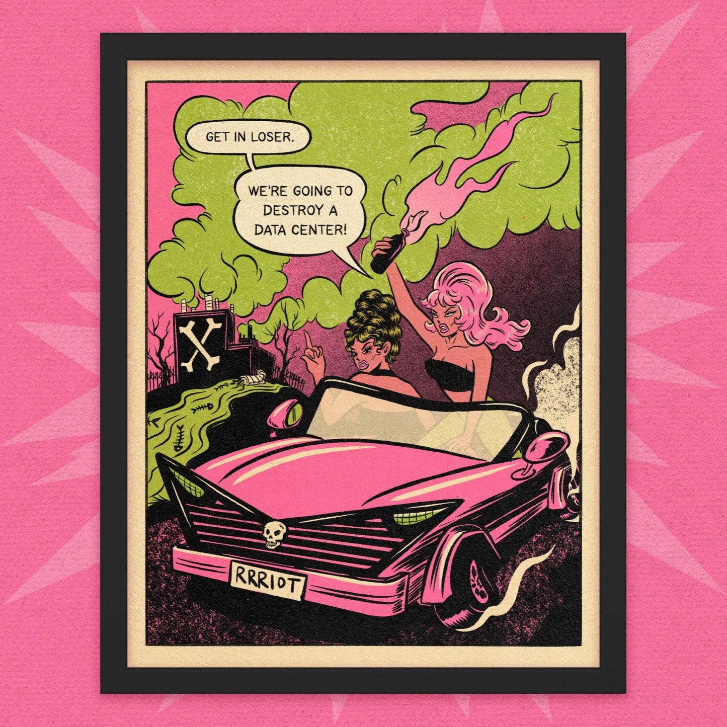 A framed pop-art comic print featuring a pink convertible with a skull grille, a pink-haired woman smoking a cigarette, and speech bubbles reading 'GET IN LOSER' and 'WE'RE GOING TO DESTROY A DATA CENTER!'. The print is set against a bright pink background with a black frame.