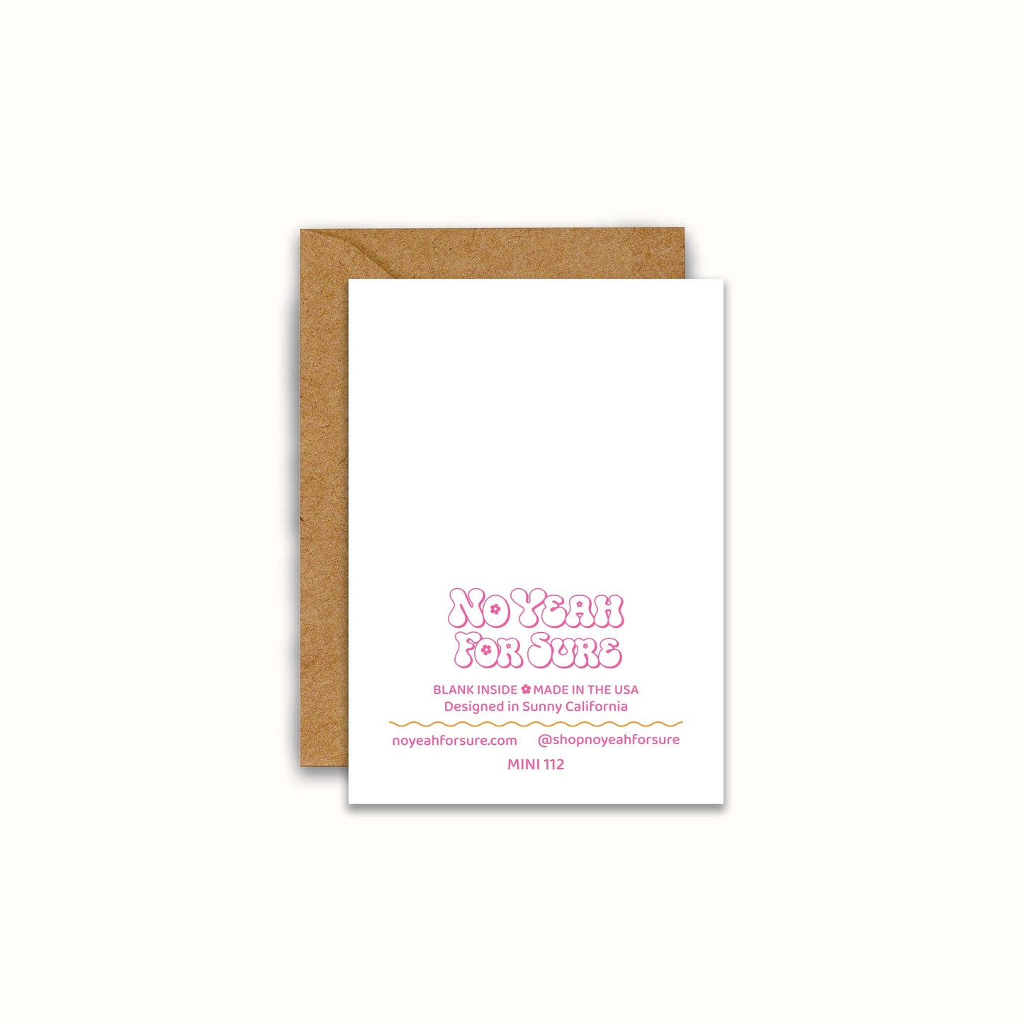 A blank greeting card with a brown kraft envelope, featuring the text 'No Yeah For Sure' in pink bubble letters on a white card, set against a light cream background.