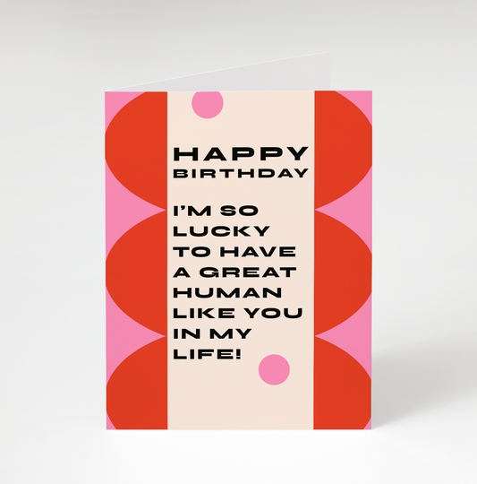 Great Human Birthday Greeting Card
