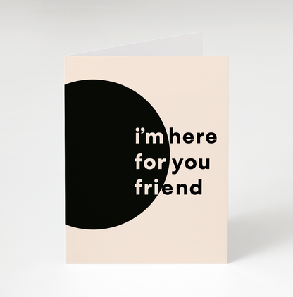 Here For You Greeting Card bon femmes