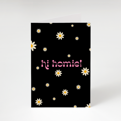 Hi Homie Greeting Card