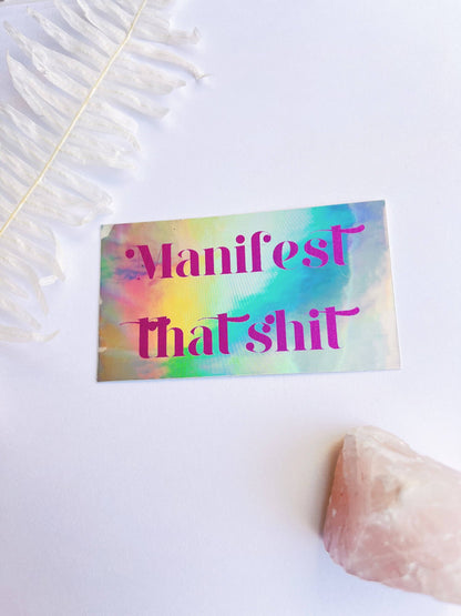 Manifest That Sh*t Sticker - Manifestation