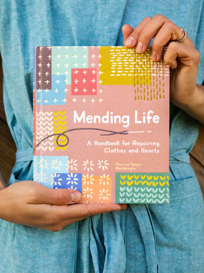 Mending Life - A Handbook for Repairing Clothes and Hearts