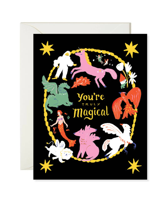 Greeting card with colorful mythical creatures and 'You're Truly Magical' text on a black background.