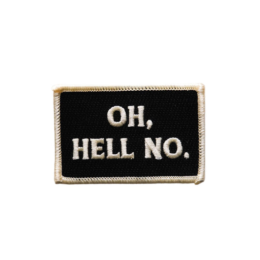 Embroidered patch with 'OH, HELL NO.' text on a plain background