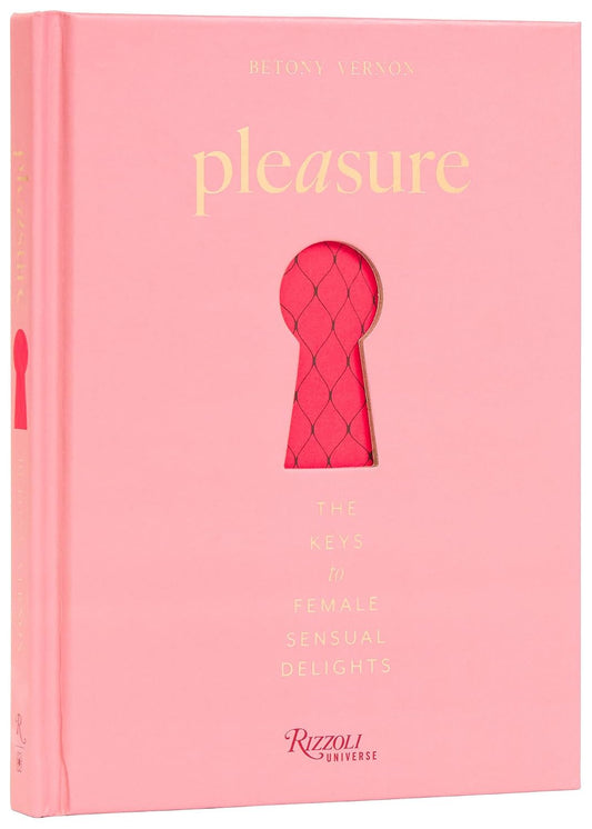 Pleasure: The Keys to Female Sensual Delights Book
