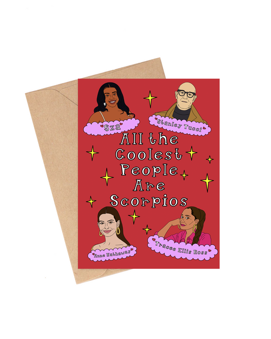 Card with illustrations of people and text 'All the Coolest People Are Scorpios' on a red background with a brown envelope. Scorpio Celebrities Birthday Card, Anne Hathaway, Tracee Ellis Ross, Stanley Tucci, Sza