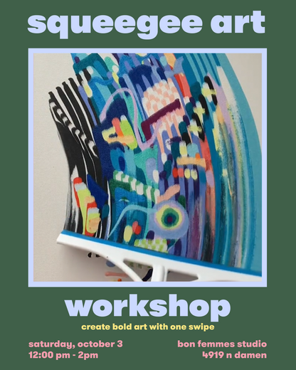 Squeegee Art Workshop - Oct 3