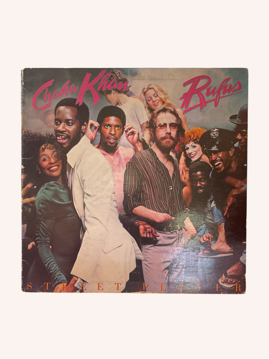 Album cover featuring a group of people with 'Clydie Kliten & Rufus' text. Street Player Vinyl Record - Rufus & Chaka Khan