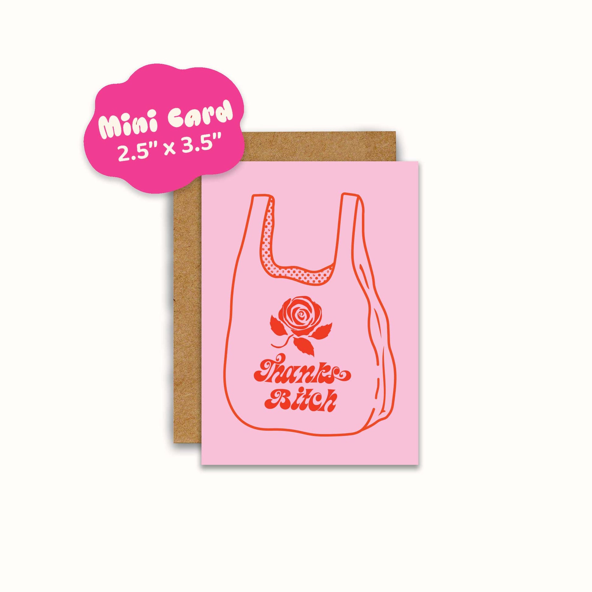A pink mini greeting card with a red-orange graphic of a plastic bag, rose, and the words 'Thanks Rich,' shown with a brown kraft envelope on a light background. A pink cloud callout reads 'Mini Card 2.