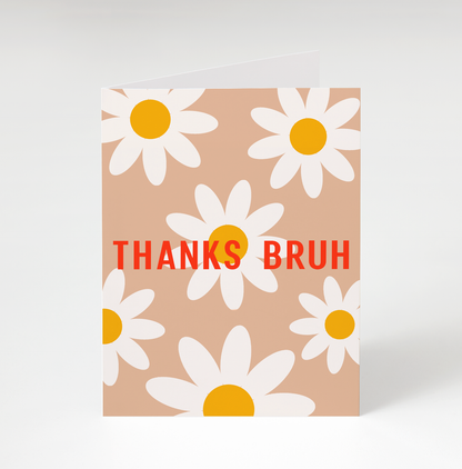 Thanks Bruh Greeting Card