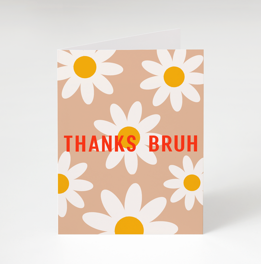 Thanks Bruh Greeting Card