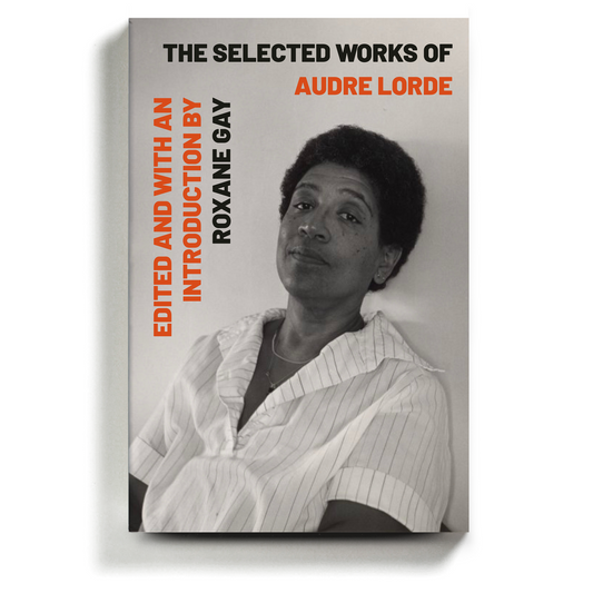 The Selected Works of Audre Lorde Book