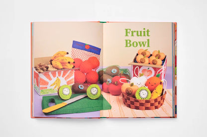 Trinkets: Felt Foods to Sew and Love Book