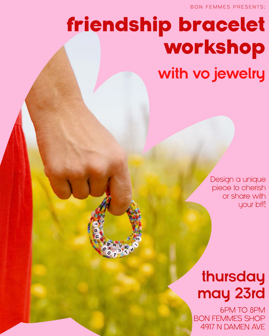 Friendship Bracelet Workshop with Vo Jewelry