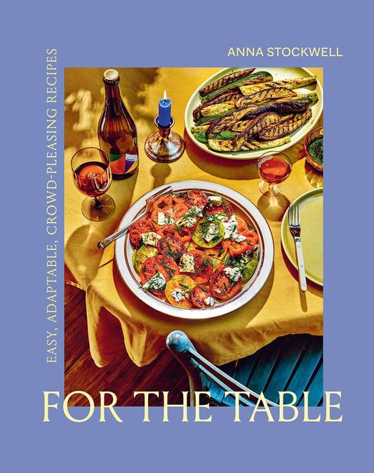 For the Table Cookbook - Anna Stockwell