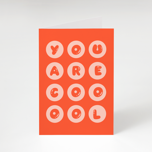 You Are Cool Greeting Card