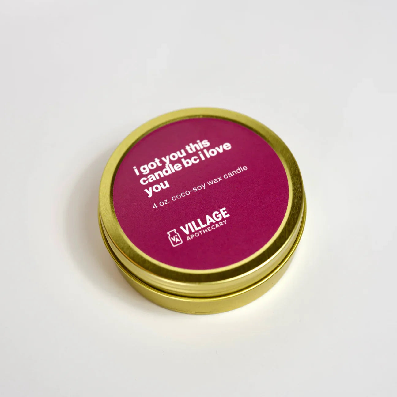 I got you this candle because i love you