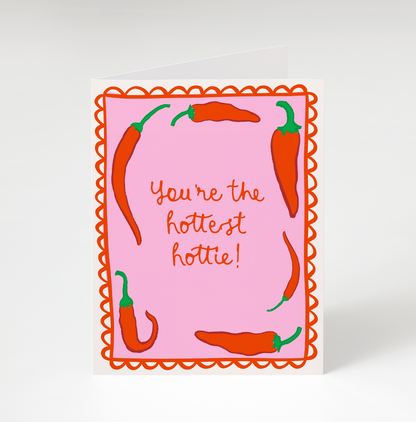 Hottest Hottie Greeting Card