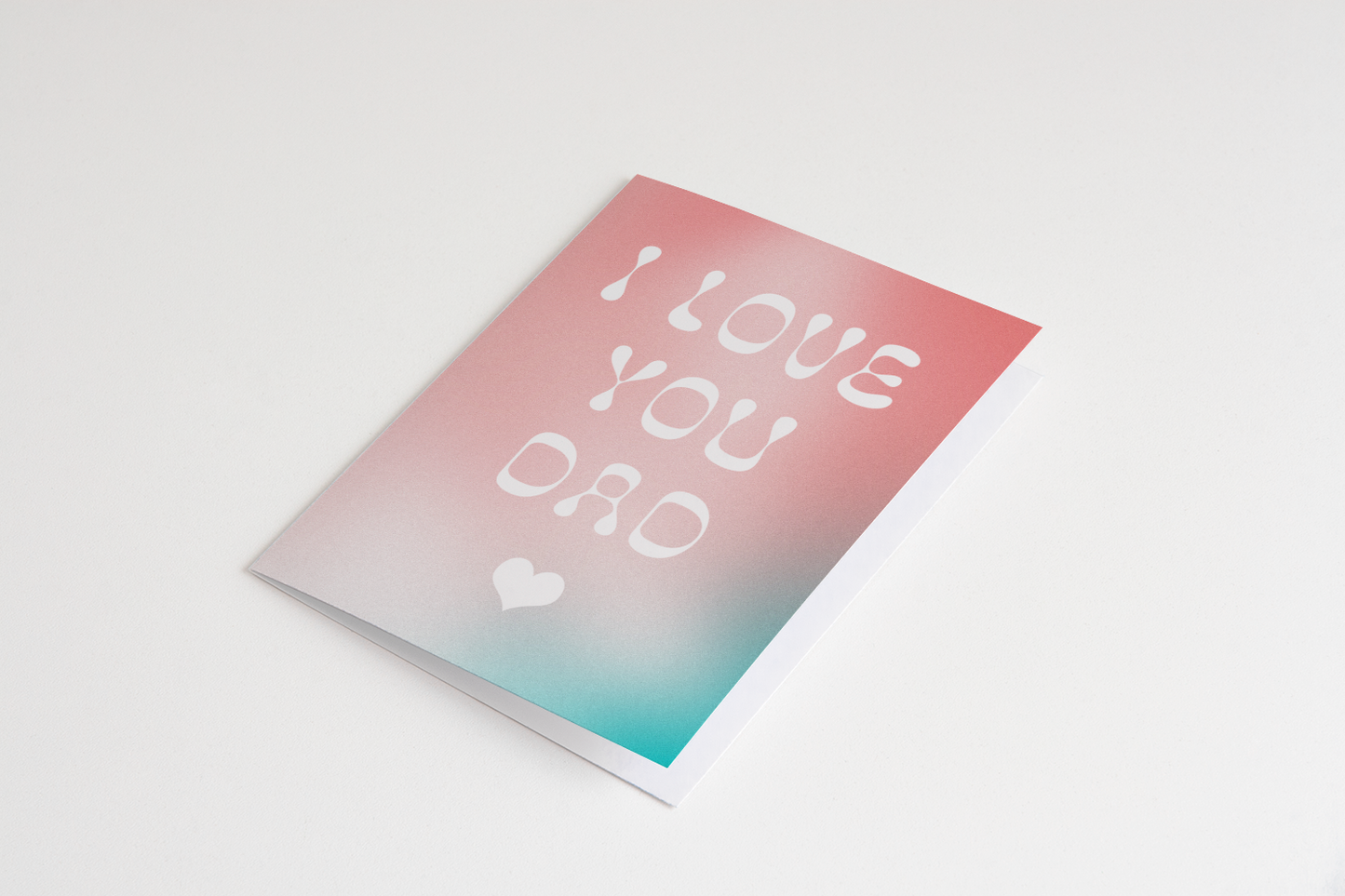 I Love You Dad Greeting Card