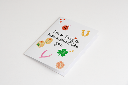 Lucky Friend Greeting Card