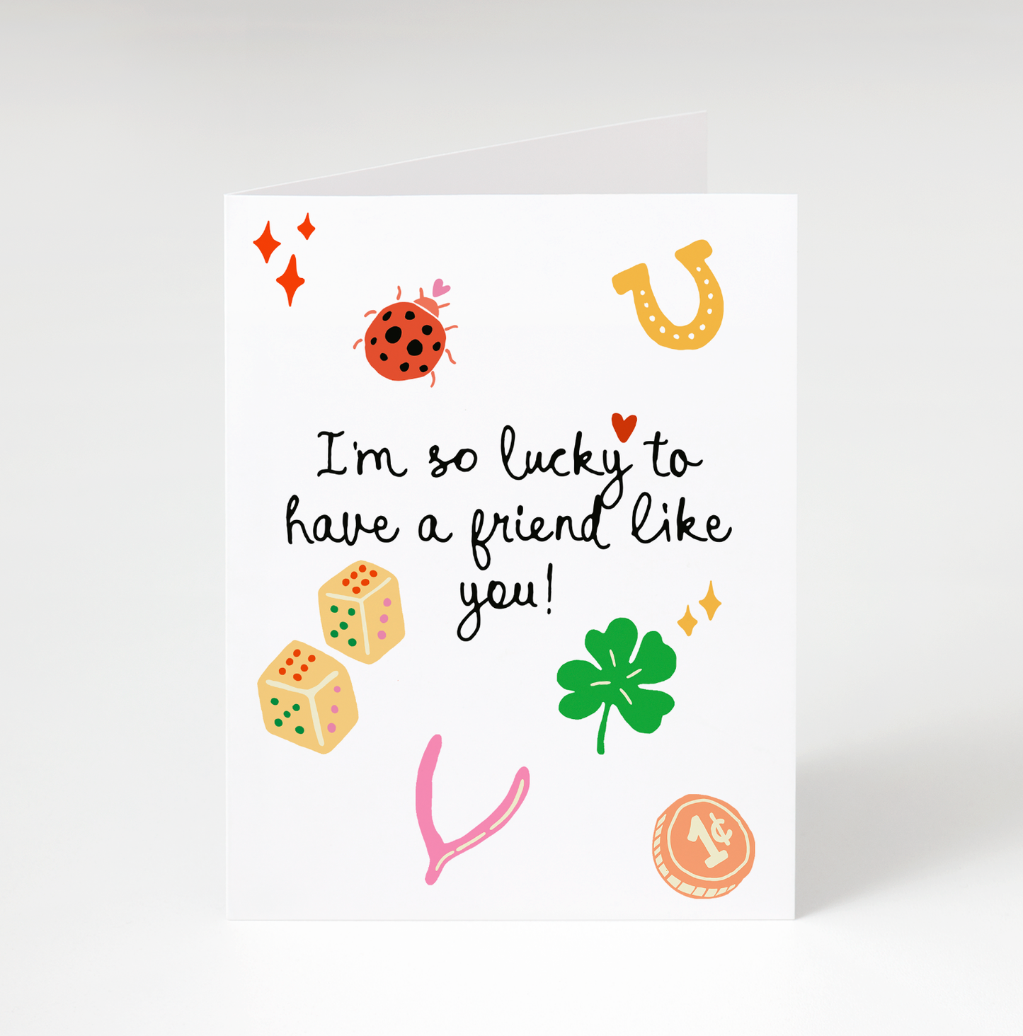 Lucky Friend Greeting Card