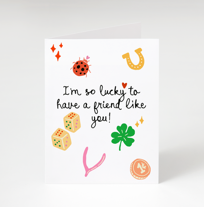 Lucky Friend Greeting Card