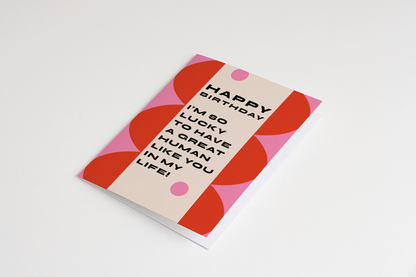 Great Human Birthday Greeting Card
