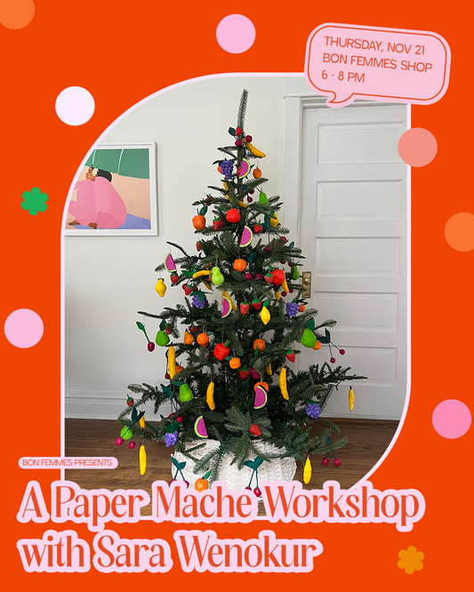 Craft Your Own Holiday Ornaments: A Paper Mache Workshop with Sara Wenokur Nov 21