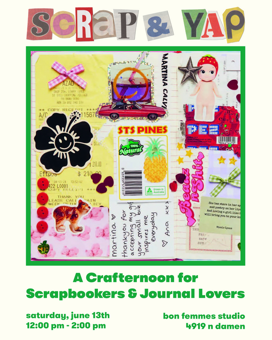 Scrap & Yap: A Crafternoon for Scrapbookers & Journal Lovers - June 13