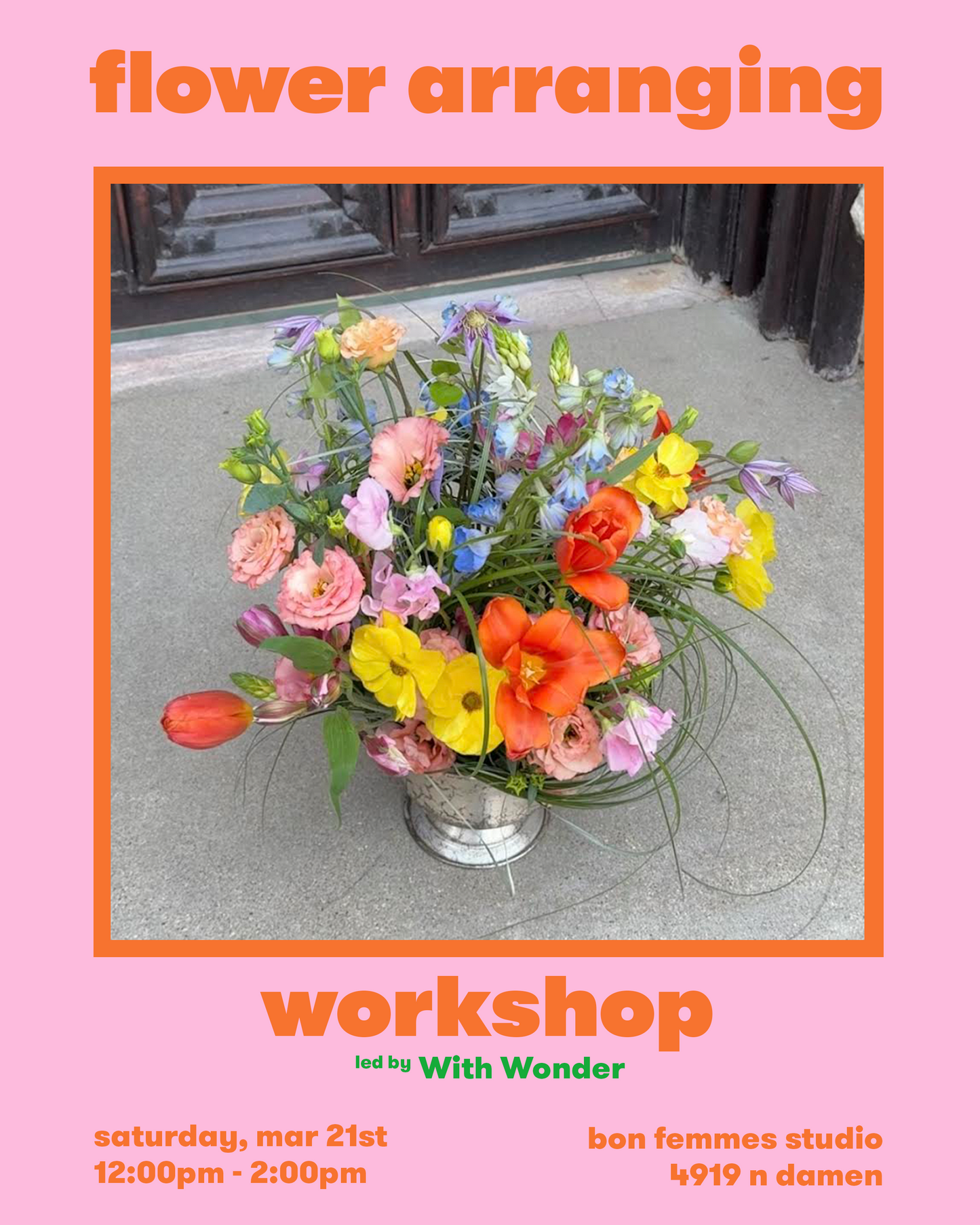 Flower Arranging Workshop led by With Wonder - Mar 21