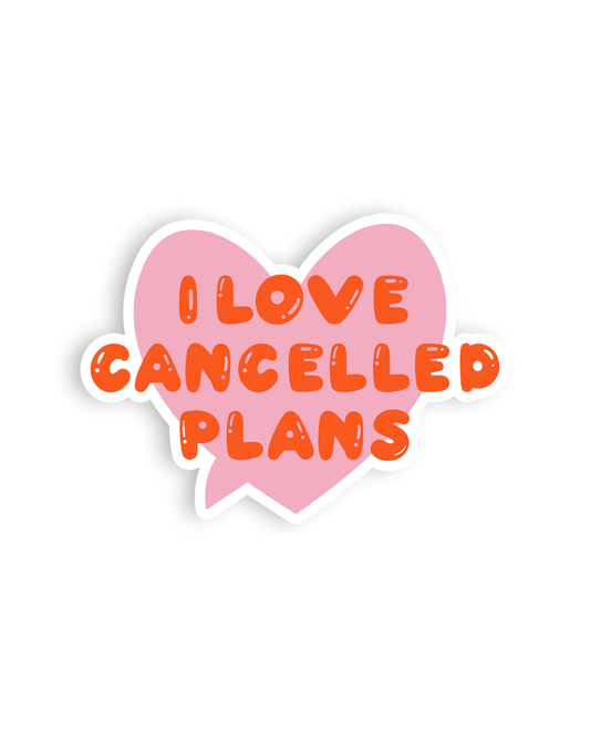 Cancelled Plans Heart Sticker
